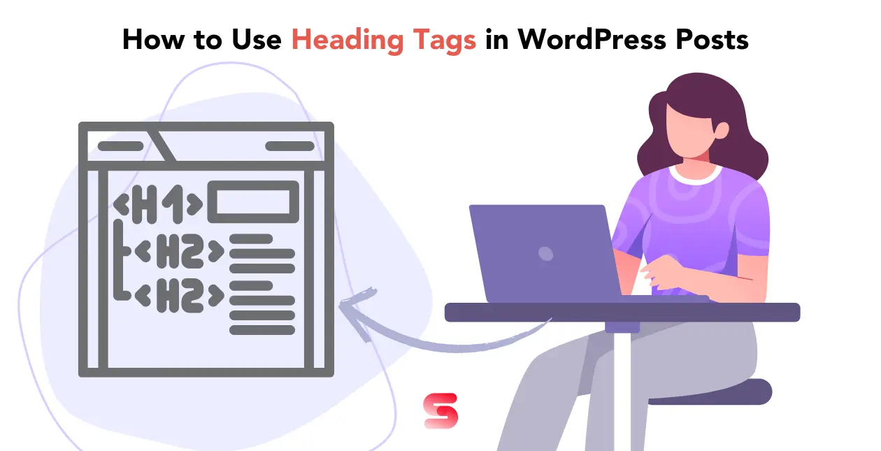 How To Use Heading Tags In Wordpress Posts